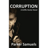 Corruption: A Griffin Hunter novel - Paperback