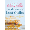 The Museum of Lost Quilts: An ELM Creek Quilts Novel - Hardcover