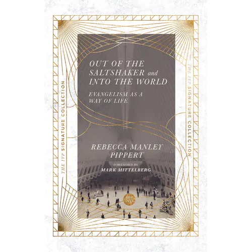 Out of the Saltshaker and Into the World: Evangelism as a Way of Life - Paperback