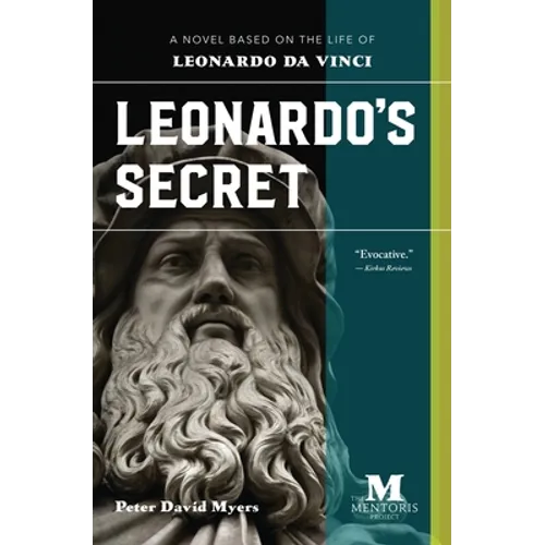 Leonardo's Secret: A Novel Based on the Life of Leonardo da Vinci - Paperback
