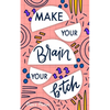 Make Your Brain Your B*tch: Mental Toughness Secrets To Rewire Your Mindset To Be Resilient And Relentless, Have Self Confidence In Everything You - Paperback