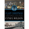 The Last Christmas: A Repairman Jack Novel - Hardcover