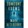 Someone Knows - Hardcover