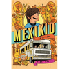 Mexikid (Spanish Edition) - Paperback