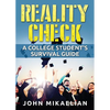 Reality Check: A College Student's Survival Guide - Paperback