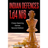 Indian Defences 1.d4 Nf6: Chess Opening Games - Second Edition - Paperback