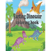 Farting Dinosaur Coloring Book: Simple Dinosaur Coloring Book for Kids ages 4-8 - Paperback