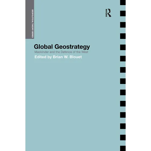Global Geostrategy: Mackinder and the Defence of the West - Paperback