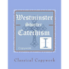 Westminster Shorter Catechism Intermediate Copywork - Paperback