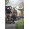 Gypsies: I married a Romany!: Honest, raw and extremely funny! - Paperback
