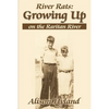 River Rats: Growing Up on the Raritan River - Paperback