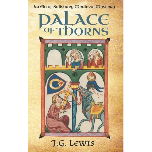 Palace of Thorns: An Ela of Salisbury Medieval Mystery - Paperback