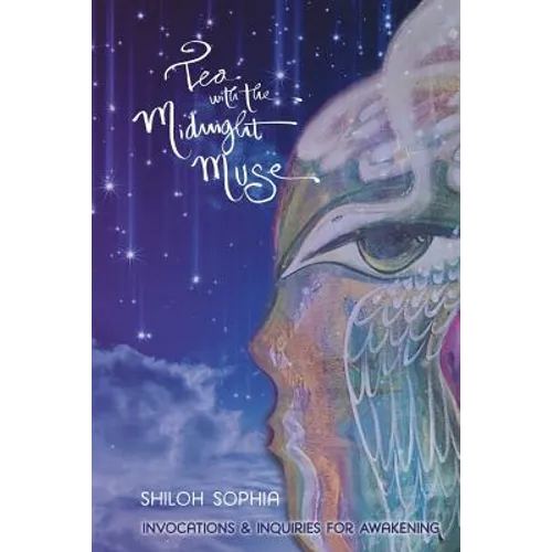 Tea with the Midnight Muse: Invocations and Inquiries for Awakening - Paperback