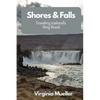 Shores & Falls: Traveling Iceland's Ring Road - Paperback
