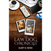 The Law Dog Chronicles - Paperback
