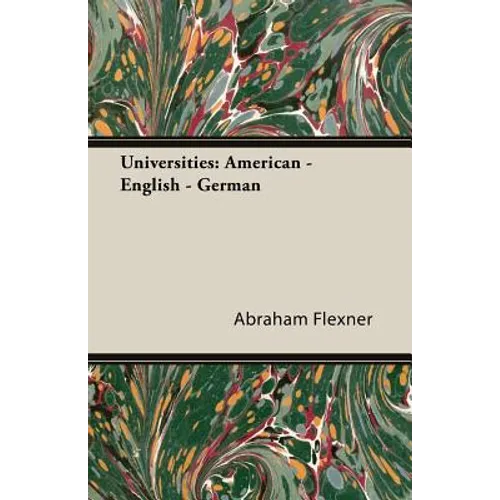 Universities: American - English - German - Paperback