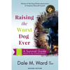 Raising the Worst Dog Ever: A Survival Guide - Paperback