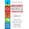 Habilidades cruciales de comunicación para el día a día: 5 libros en 1. El arte de hablar en público, Cómo iniciar conversaciones casuales, Manual de - Paperback