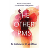 The Other PMS: Your Survival Guide for Perimenopause & Menopause - Paperback