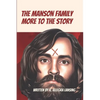 The Manson Family: More to the Story - Paperback