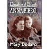 Daughter of Poland: Anna Bibro - Hardcover