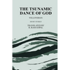 The Tsunamic Dance of God - Paperback