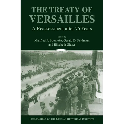 The Treaty of Versailles: A Reassessment After 75 Years - Paperback