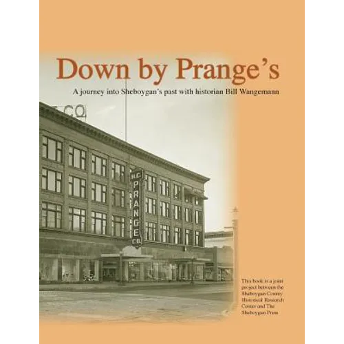Down By Prange's: 150 Years of Sheboygan History - Paperback