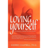 Loving Yourself: The Mastery of Being Your Own Person - Paperback