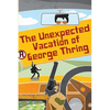 The Unexpected Vacation of George Thring - Paperback