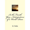 In the Fourth Year: Anticipations of a World Peace - Paperback