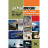 ¡Ciencia Boricua!: Ensayos y anécdotas del científico puertorro - Paperback