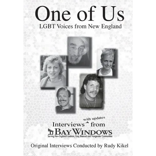 One of Us: LGBT Voices from New England: Interviews (with updates) from Bay Windows - Paperback