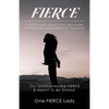 Fierce: Overcoming Addiction, Self Harm, Depression, and Domestic Violence - Paperback