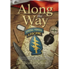 Along the Way: A Green Beret shares stirring stories of those he met and those who supported him in Vietnam - Tet 1968 - Hardcover