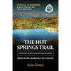 The Hot Springs Trail: Official Guidebook - Paperback