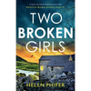 Two Broken Girls: A twisty and heart-stopping crime thriller - Paperback