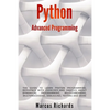 Python Advanced Programming: The guide to learn pyhton programming. Reference with exercises and samples about dynamical programming, multithreadin - Paperback