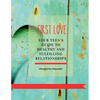 First Love: Your teen's guide to healthy and fulfilling relationships - Paperback