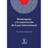 Montesquieu y la construcción de la paz internacional - Paperback