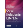 Social Exclusion in Later Life: Interdisciplinary and Policy Perspectives - Hardcover