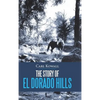 The Story of El Dorado Hills - Hardcover