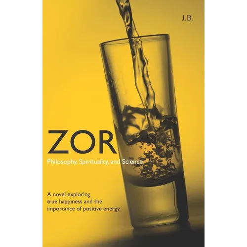 Zor: Philosophy, Spirituality, and Science - Paperback