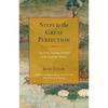 Steps to the Great Perfection: The Mind-Training Tradition of the Dzogchen Masters - Paperback