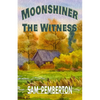 Moonshiner: The Witness - Paperback