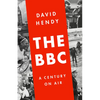 The BBC: A Century on Air - Hardcover