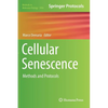 Cellular Senescence: Methods and Protocols - Hardcover