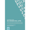 No venimos del latin: Edición revisada y ampliada - Paperback