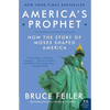 America's Prophet: How the Story of Moses Shaped America - Paperback