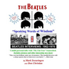 The Beatles "Speaking Words of Wisdom" - Paperback